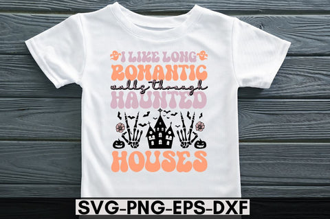 I like romantic walks through haunted houses SVG SVG DESIGNISTIC 