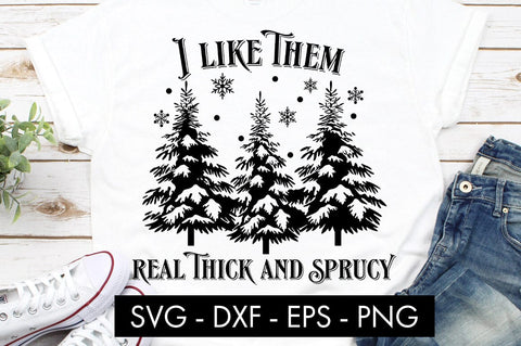 I like them real thick and sprucy SVG Cut file SVG Freeling Design House 