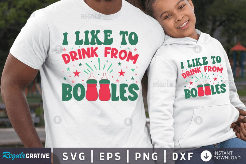 I like to drink from bottles SVG SVG Regulrcrative 