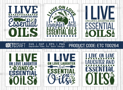 I Live On Love Laughter SVG Bundle, Essential Oil Svg, Mama Svg, Oil Svg, Oil Therapy Svg, Sayings, Oil Quotes, ETC T00264 SVG ETC Craft 