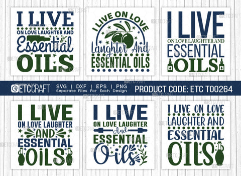 I Live On Love Laughter SVG Bundle, Essential Oil Svg, Mama Svg, Oil Svg, Oil Therapy Svg, Sayings, Oil Quotes, ETC T00264 SVG ETC Craft 