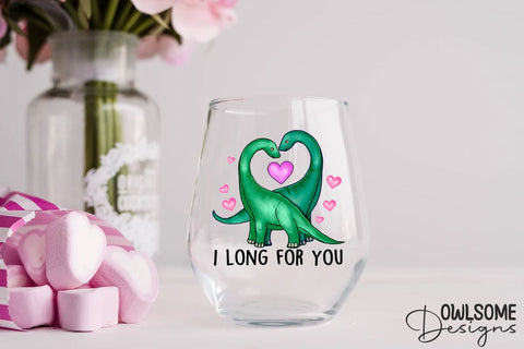 I Long For You Dinosaur Valentine PNG Design Sublimation Owlsome.Designs 