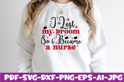 i lost my broom so i became a nurse SVG farhad farhad 