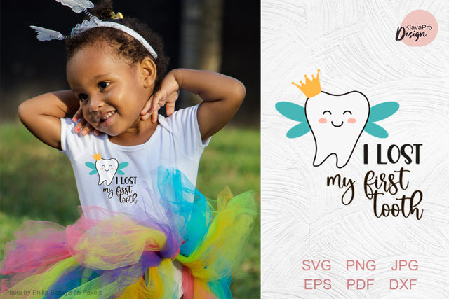 I Lost My First Tooth - Tooth fairy svg SVG Klava P 