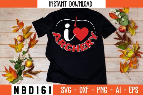 I LOVE ARCHERY Svg Design SVG Nbd161 