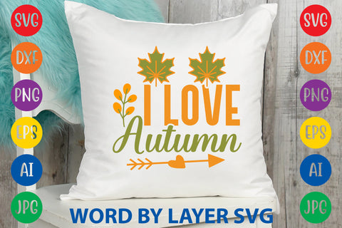 I Love Autumn, Fall SVG Design SVG Rafiqul20606 