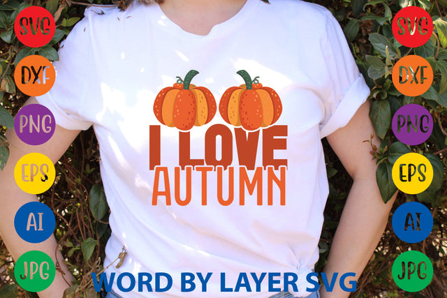 I Love Autumn, Fall SVG Design SVG Rafiqul20606 