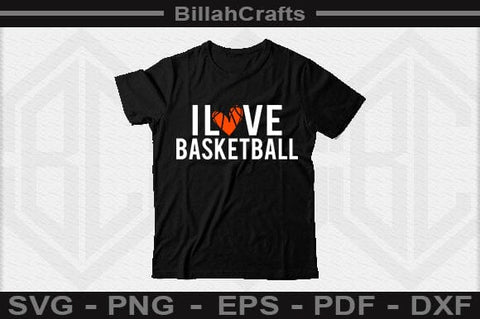I Love Basketball SVG File SVG BillahCrafts 
