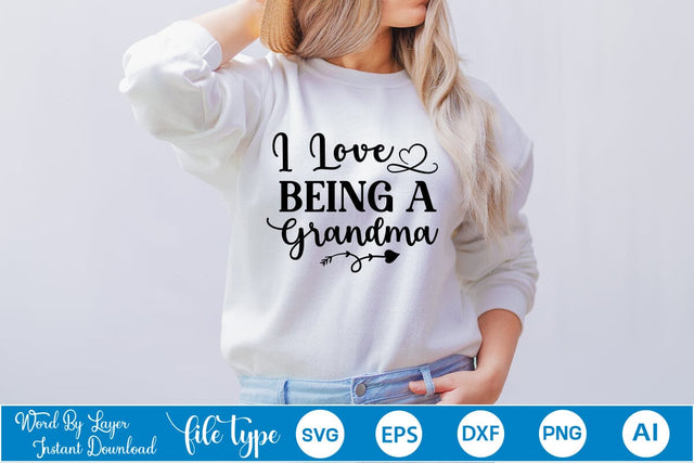 I Love Being A Grandma SVG Design SVGs,Quotes and Sayings,Food & Drink,On Sale, Print & Cut SVG DesignPlante 503 