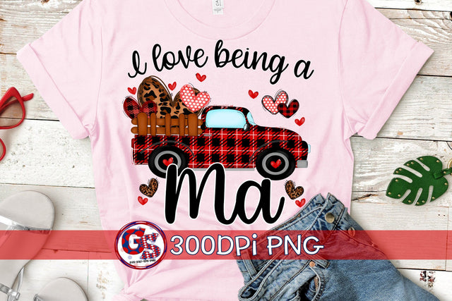 I Love Being A Ma PNG for Sublimation-Valentine's Day Sublimation Greedy Stitches 