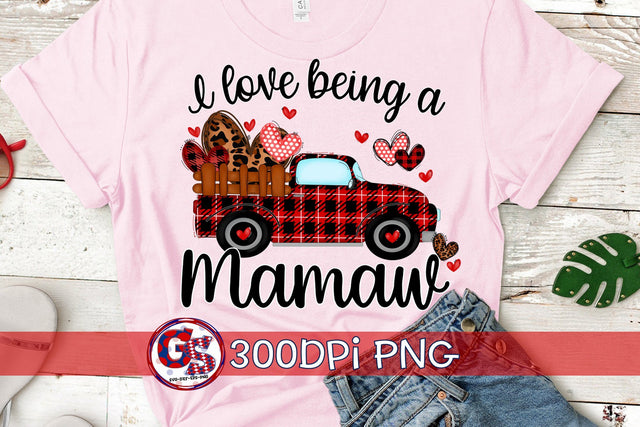 I Love Being A Mamaw PNG for Sublimation-Valentine's Day PNG Sublimation Greedy Stitches 