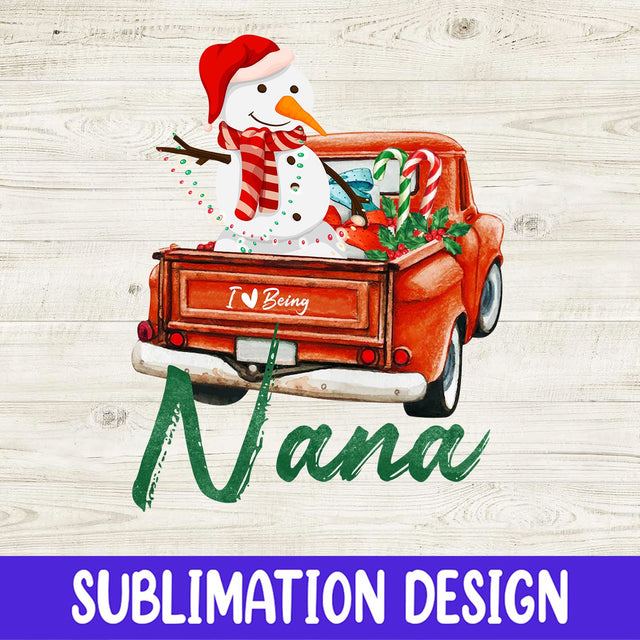 I love being a Nana PNG Christmas Sublimation Design Sublimation iStyleDesign 