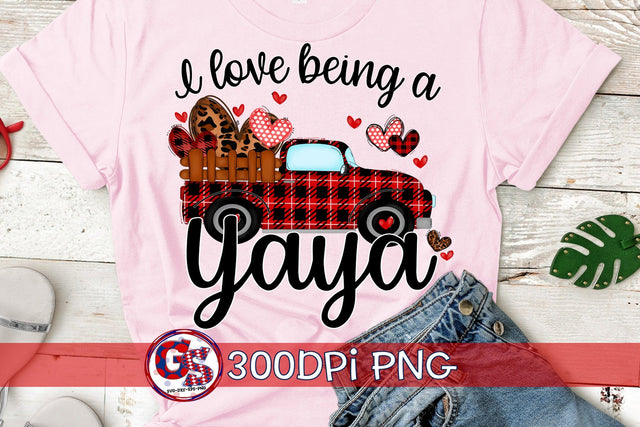 I Love Being A Yaya PNG for Sublimation-Valentine's Day PNG Sublimation Greedy Stitches 