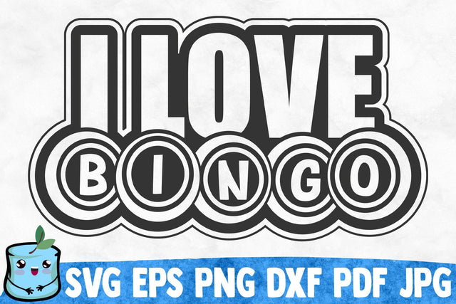I Love Bingo SVG MintyMarshmallows 