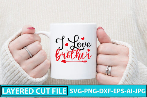 I Love Brother SVG Cut File SVG Syaman 