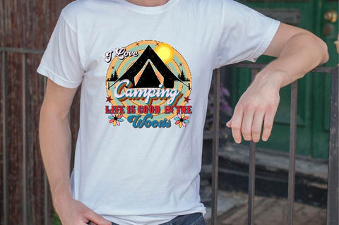 I Love Camping Life is Good in the woods Sublimation SVGArt 