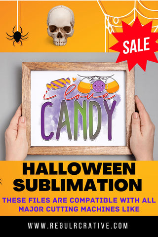 I love candy Sublimation PNG, Sublimation Halloween Design Sublimation Regulrcrative 