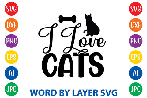 I Love Cats, Cat SVG Cut File SVG Rafiqul20606 