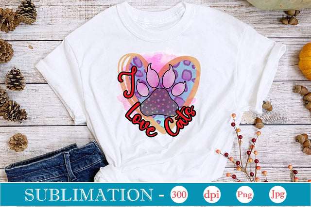 I Love Cats Sublimation SVGs,Quotes and Sayings,Food & Drink,On Sale, Print & Cut SVG DesignPlante 503 