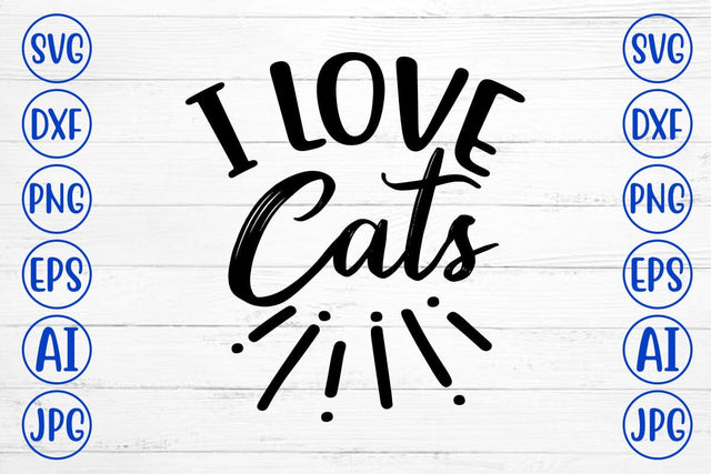 I Love Cats SVG Cut File SVG Syaman 