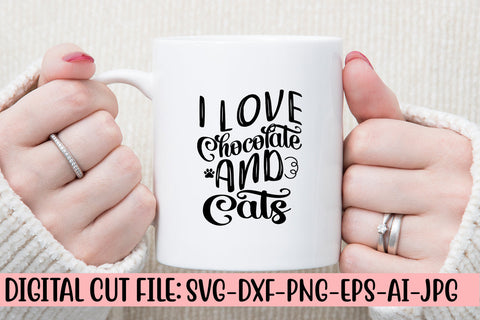 I Love Chocolate And Cats SVG Cut File SVG Syaman 