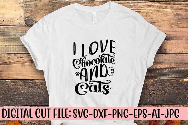 I Love Chocolate And Cats SVG Cut File SVG Syaman 
