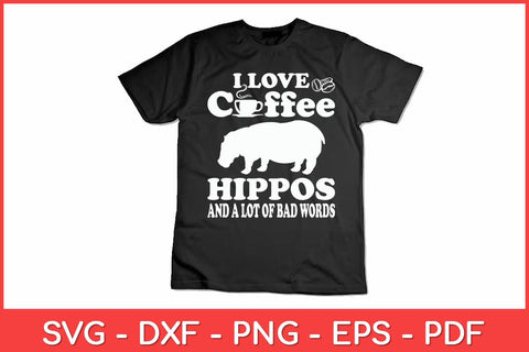I Love Coffee - Hippopotamus Zoo Animal Hippo Lover Wildlife Svg Design SVG artprintfile 