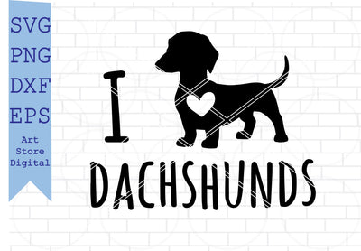 I Love Dachshunds Svg, Dachshund Svg, I Love Dog Svg SVG Artstoredigital 
