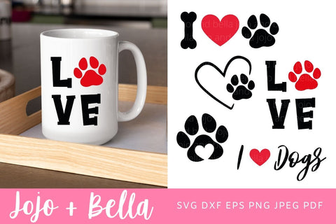 I love Dogs Svg Bundle, Dog Mom Svg, Dog Svg, Dog Paw Print SVG, Dog Paw Print Heart Svg, Svg Files For Cricut, Silhouette, Sublimation SVG Jojo&Bella 