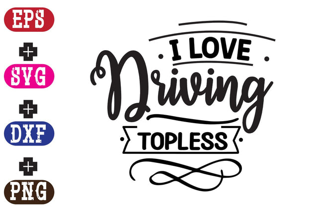 I love Driving topless SVG Nurstore 