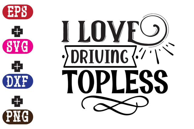 I love Driving topless SVG Nurstore 