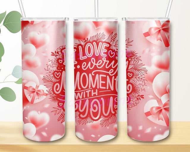 I Love Every Moment With You Design Tumbler, Valentine's Day 20oz Skinny Tumbler, Heart Tumbler Wrap, Anniversary Tumbler Png, Valentines Gift, Instant Download Sublimation sassyprint 