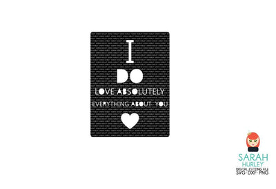 I Love Everything About You Journalling Card SVG Sarah Hurley 
