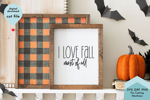I Love Fall Most of All - Autumn Decor SVG Cut File SVG Lettershapes 