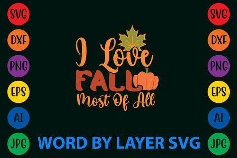 I Love Fall Most Of All, Autumn SVG Design SVG Rafiqul20606 