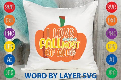 I Love Fall Most Of All, Autumn SVG Design SVG Rafiqul20606 