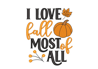 I Love Fall Most of All Embroidery Design, 5 sizes, Instant Download Embroidery/Applique DESIGNS Nino Nadaraia 