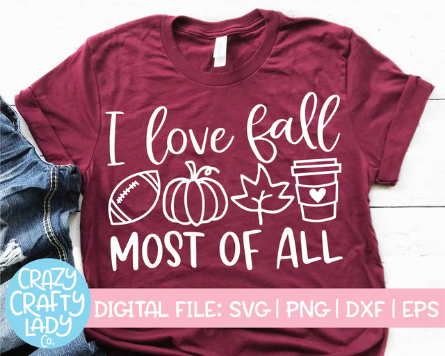 I Love Fall Most of All | Fall | Halloween | Thanksgiving Quote SVG Cut File Bundle SVG Crazy Crafty Lady Co. 