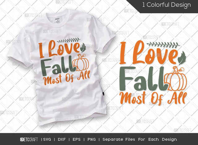 I Love Fall Most Of All SVG Cut File | Hello Fall Svg | Svg | Autumn Svg | Thanksgiving Svg | Fall Season Svg | Thanksgiving Quote SVG ETC Craft 