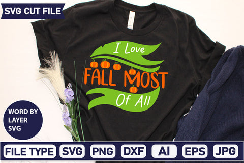 I Love Fall Most Of All SVG Cut File SVG DesignPlante 503 