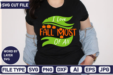 I Love Fall Most Of All SVG Cut File SVG DesignPlante 503 