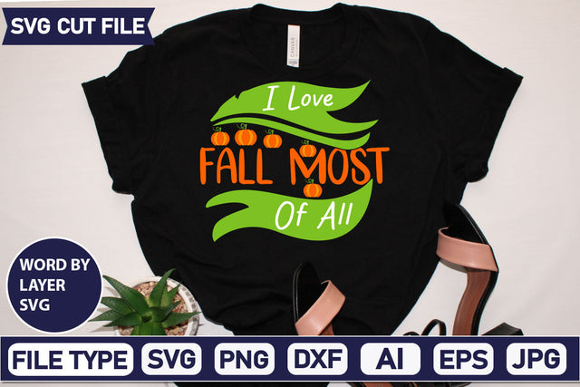 I Love Fall Most Of All SVG Cut File SVG DesignPlante 503 
