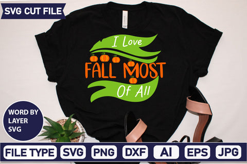 I Love Fall Most Of All SVG Cut File SVG DesignPlante 503 