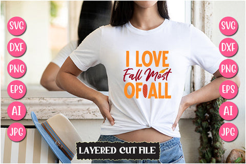 I Love Fall Most Of All SVG Cut File SVG Newmockups 