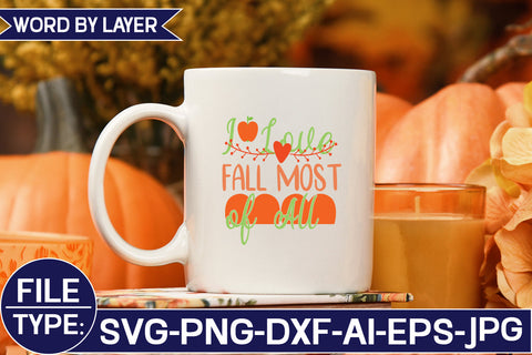 I Love Fall Most of All SVG Cut File SVG Studio Innate 