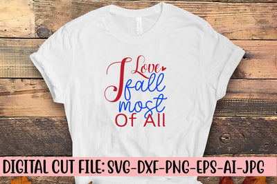I Love Fall Most Of All SVG Cut File SVG Syaman 