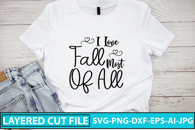 I Love Fall Most Of All SVG Cut File SVG Syaman 