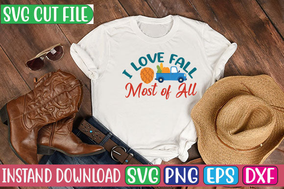 I Love Fall Most of All SVG Cut File SVGs, Quotes and Sayings, Food & Drink, Holiday,On Sale, SVG Studio Innate 