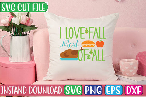 I Love Fall Most of All SVG Cut File SVGs, Quotes and Sayings, Food & Drink, Holiday,On Sale, SVG Studio Innate 