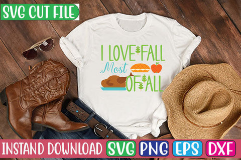I Love Fall Most of All SVG Cut File SVGs, Quotes and Sayings, Food & Drink, Holiday,On Sale, SVG Studio Innate 